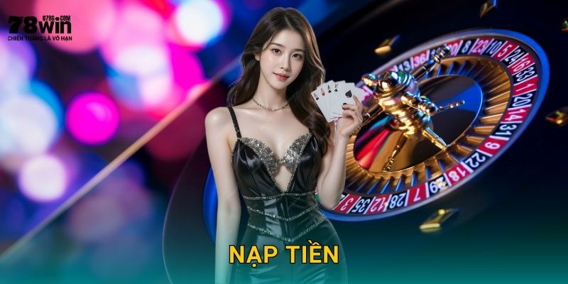 Nạp Tiền 78win bg - Nhanh Gọn Chỉ 30 Giây 10 Nạp Tiền 78win bg – Nhanh Gọn Chỉ 30 Giây